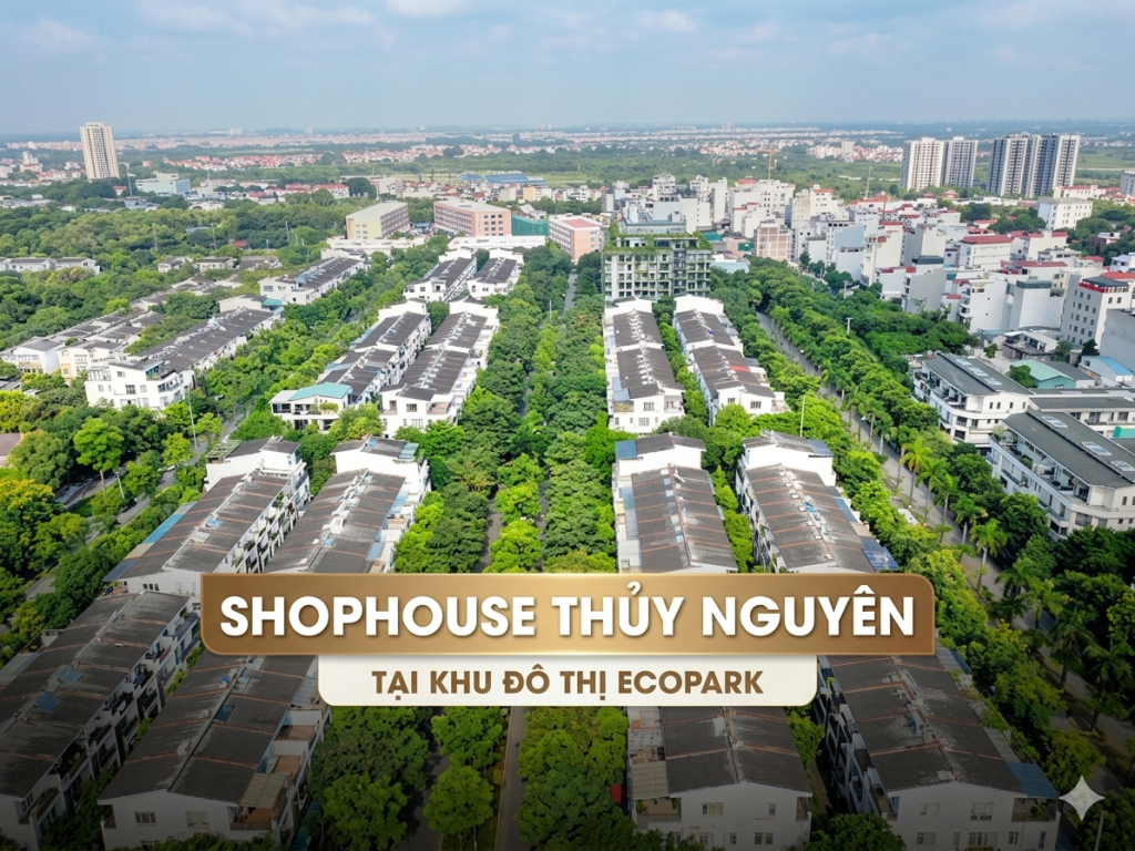 Shophouse Thủy Nguyên tại KĐT Ecopark Hưng Yên